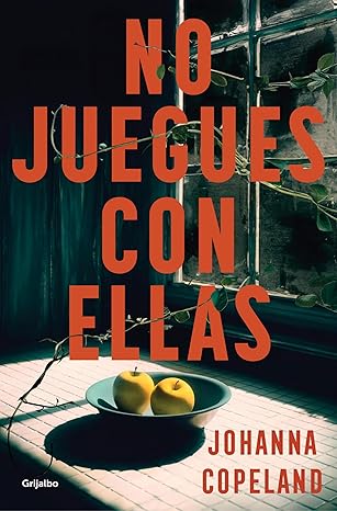 No juegues con ellas