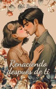 renaciendo despues de ti