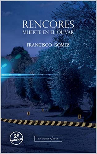 Rencores: Muerte en el olivar – Francisco Gómez Rodríguez