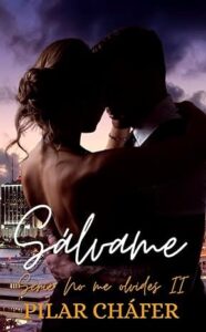 salvame no me olvides 2