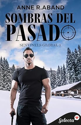 Sombras del pasado (Sentinels Global 3)