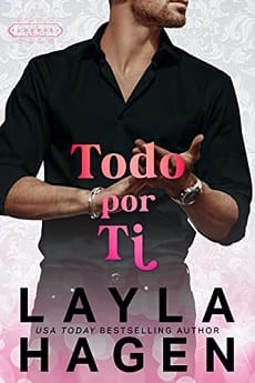 Todo Por Ti – Layla Hagen