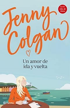 Un amor de ida y vuelta – Jenny Colgan