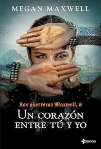un corazon entre tu y yo las guerreras maxwell 06
