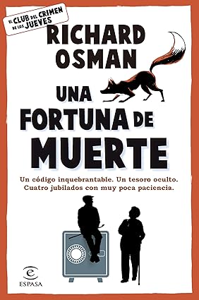 Una fortuna de muerte (Una novela del Club del Crimen de los Jueves 5)