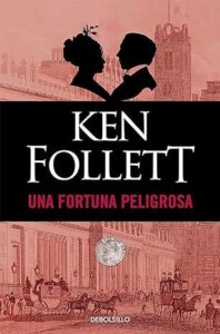 una fortuna peligrosa