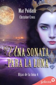 una sonata para la luna hijas de la luna 4